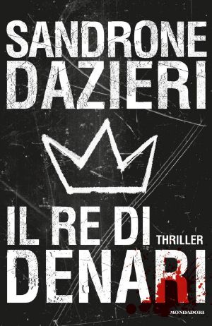 [Colomba Caselli 03] • Il Re Di Denari (Le Indagini Di Colomba E Dante Vol. 3) (Italian Edition)